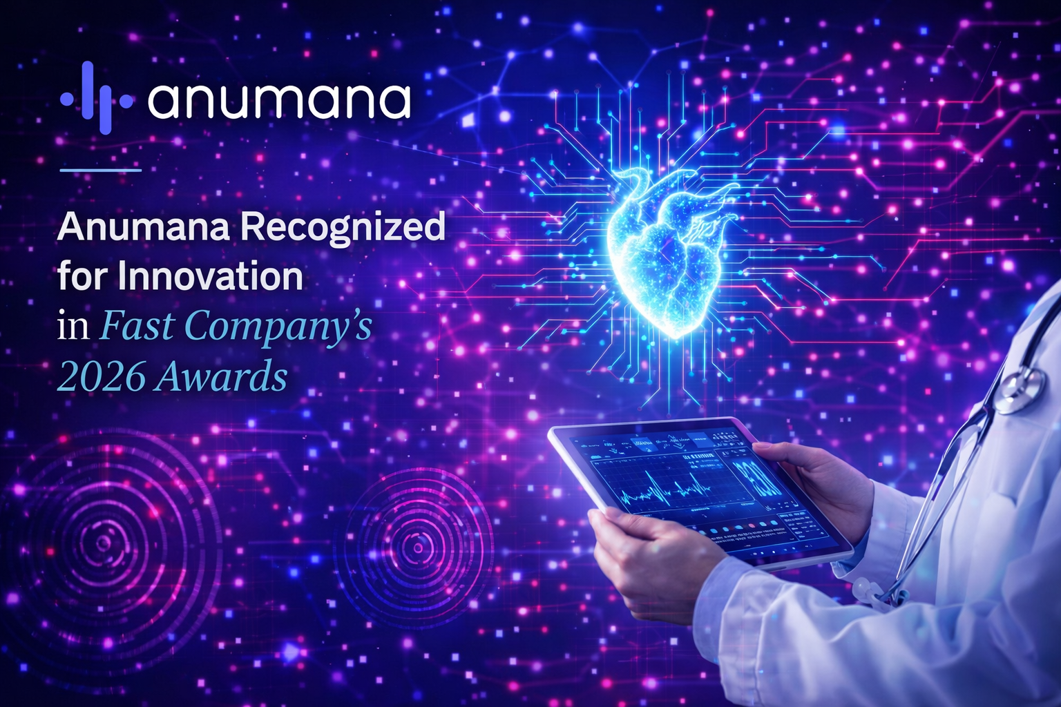 Anumana Recognized for Innovation in Fast Company’s 2026 Awards