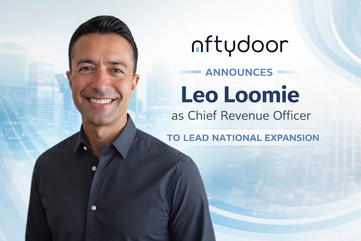 NFTYDoor Announces Leo Loomie as Chief Revenue Officer to Lead National Expansion