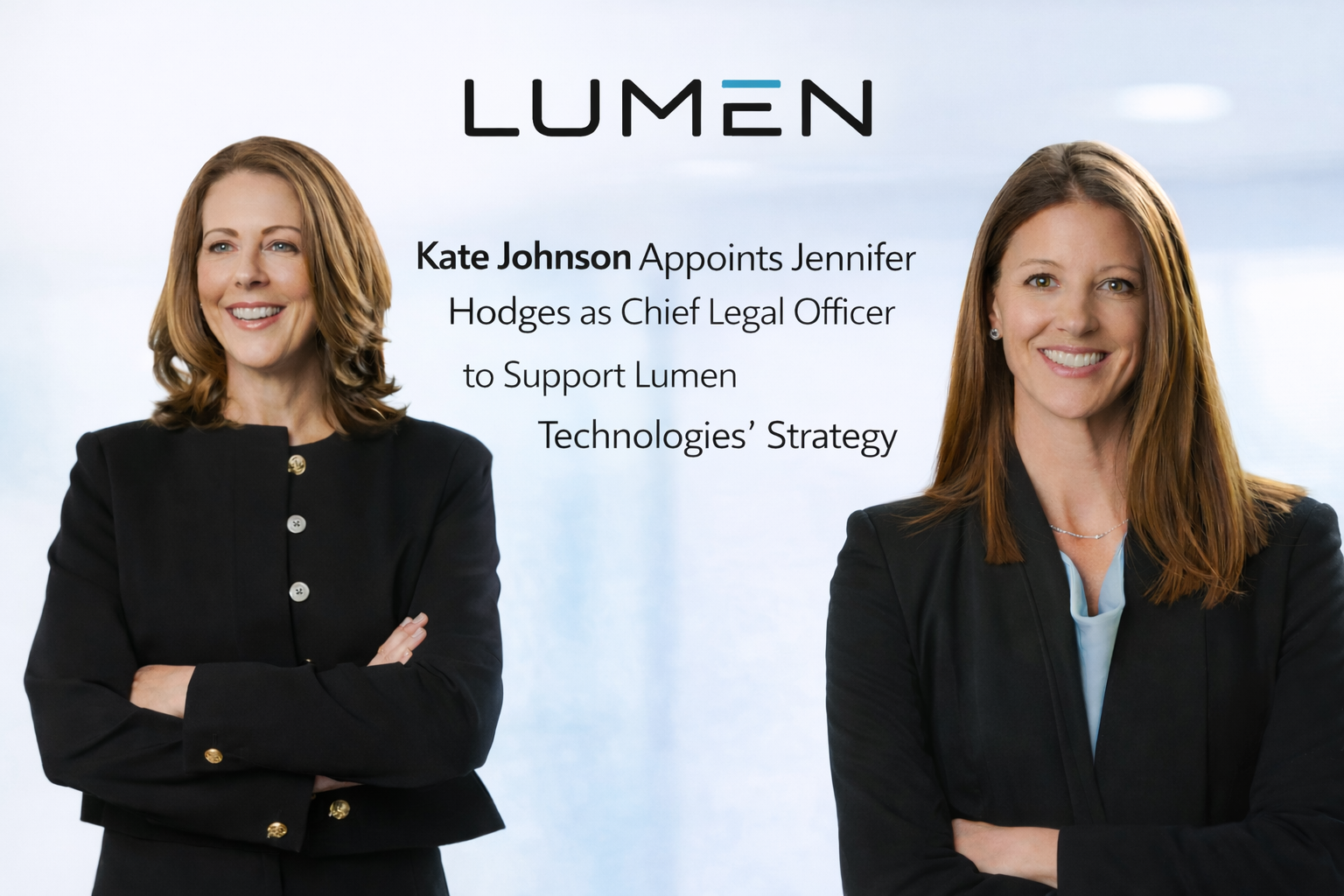 Kate Johnson Appoints Jennifer Hodges as Chief Legal Officer to Support Lumen Technologies’ Strategy