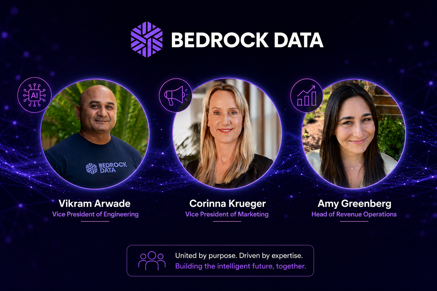 Bedrock Data Strengthens Leadership with Three Senior Hires — Vikram Arwade, Corinna Krueger & Amy Greenberg