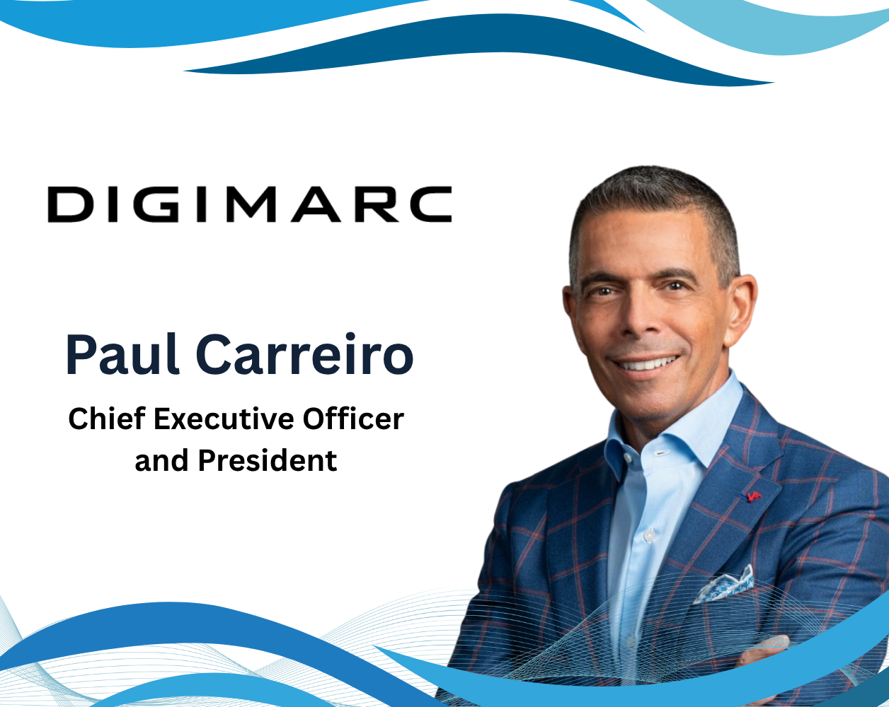 Digimarc Elevates Paul Carreiro to Chief Executive Officer and President
