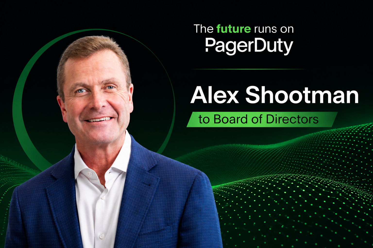 PagerDuty Announces Alex Shootman's Appointment to the Board of Directors