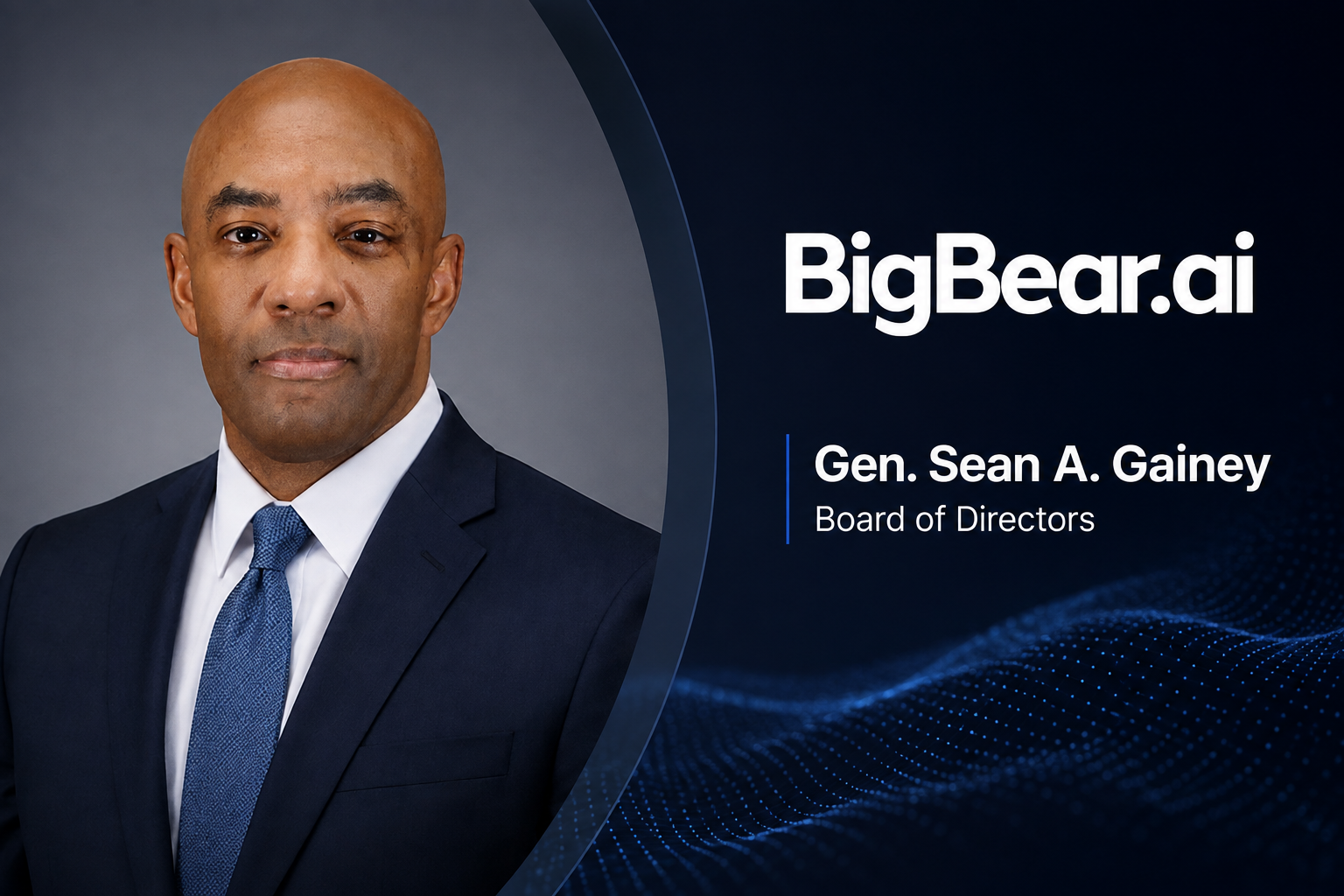 BigBear.ai Names Retired Lt. Gen. Sean A. Gainey to Its Board of Directors